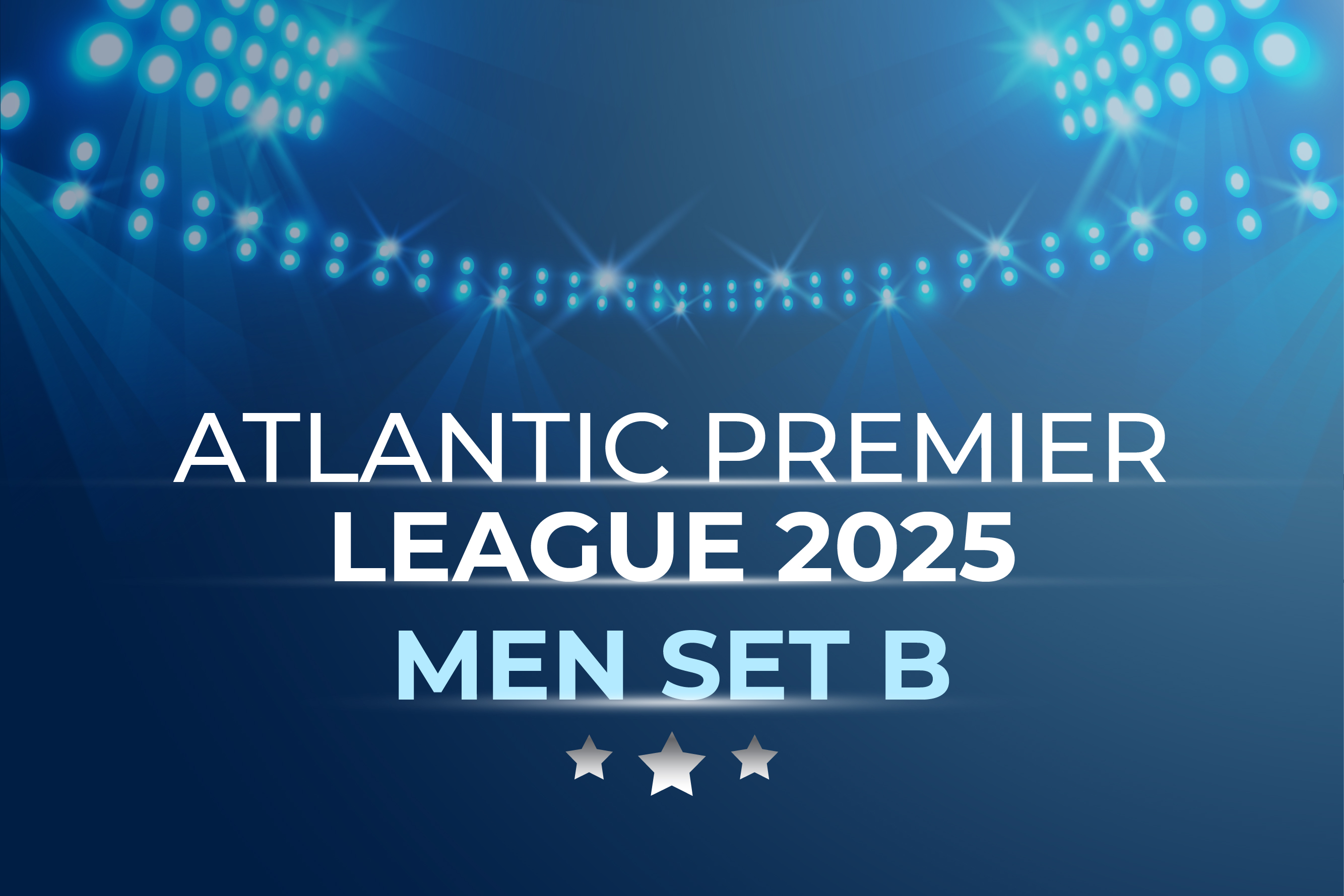 Atlantic Premier League 2025 Men Set B